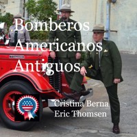 Bomberos Americanos Antiguos - Cristina Berna - E-Book