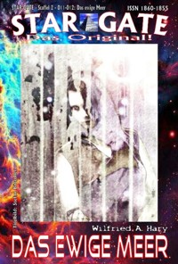 STAR GATE – Staffel 2 – 011-012: Das ewige Meer - Wilfried A. Hary - E-Book