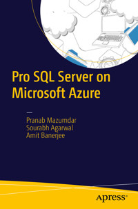 Pro SQL Server on Microsoft Azure - Pranab Mazumdar - E-Book