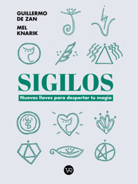 Sigilos - Mel Knarik y Guillermo De Zan - E-Book