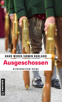 Ausgeschossen - Hans Weber - E-Book