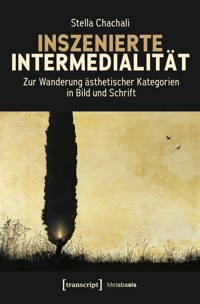 Inszenierte Intermedialität - Stella Chachali - kostenlos E-Book