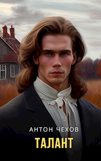 Талант - Антон Чехов - E-Book
