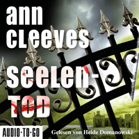 Seelentod - Vera Stanhope ermittelt, Band 3 (ungekürzt) - Ann Cleeves - Hörbuch