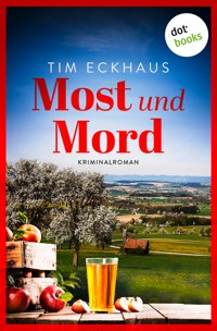 Most und Mord - Tim Eckhaus - E-Book