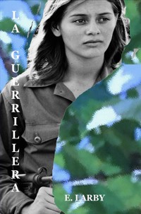 LA GUERRILLERA - E Larby - E-Book