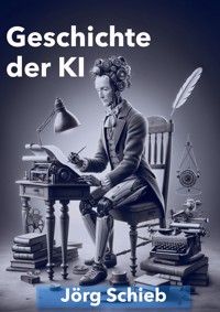 Geschichte der KI - Jörg Schieb - E-Book