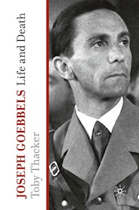 Joseph Goebbels - T. Thacker - E-Book