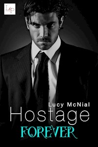 Hostage Forever - Lucy McNial - E-Book