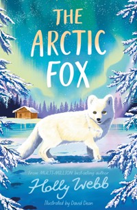 The Arctic Fox - Holly Webb - E-Book