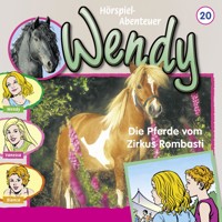 Wendy, Folge 20: Die Pferde vom Zirkus Rombasti - H. G. Franciskowsky - Hörbuch