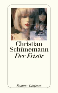 Der Frisör - Christian Schünemann - E-Book