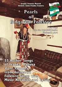 "Pearls of Bulgarian Folklore" - Ivanka Ivanova Pietrek - E-Book