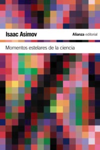 Momentos estelares de la ciencia - Isaac Asimov - E-Book