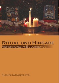 Ritual und Hingabe - Sangharakshita - E-Book
