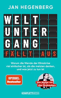 Weltuntergang fällt aus! (SPIEGEL-Bestseller) - Jan Hegenberg - E-Book
