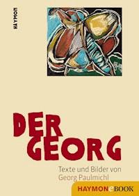 Der Georg - Georg Paulmichl - E-Book