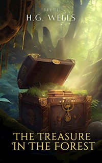 The Treasure In The Forest - H G Wells - E-Book