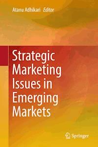 Strategic Marketing Issues in Emerging Markets - - E-Book