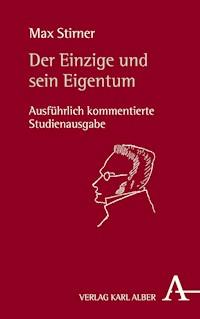 Der Einzige und sein Eigentum - Max Stirner - E-Book