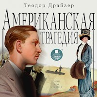 Американская трагедия - Теодор Драйзер - Hörbuch