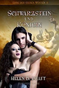 Schwarzstein und Königin - Helen B. Kraft - E-Book