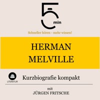 Herman Melville: Kurzbiografie kompakt - 5 Minuten - Hörbuch