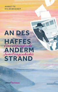 An des Haffes anderm Strand - Annette Hildebrandt - E-Book