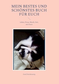 Mein bestes und schönstes Buch für Euch - Gerd Steinkoenig - E-Book