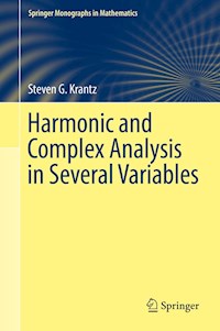 Harmonic and Complex Analysis in Several Variables - Steven G Krantz - E-Book