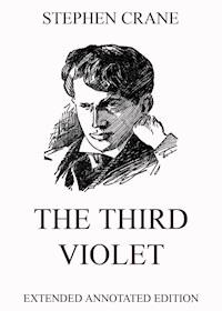 The Third Violet - Stephen Crane - E-Book