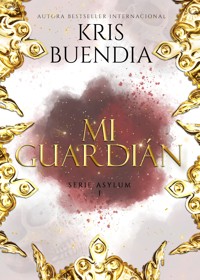Mi Guardián - Kris Buendia - E-Book