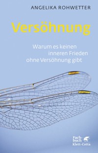 Versöhnung - Angelika Rohwetter - E-Book