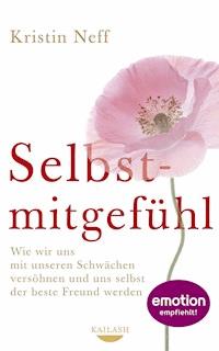 Selbstmitgefühl - Kristin Neff - E-Book