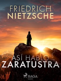 Así hablo Zaratustra - Friedrich Nietzsche - E-Book