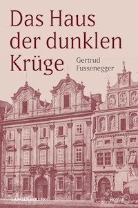Das Haus der dunklen Krüge - Gertrud Fussenegger - E-Book