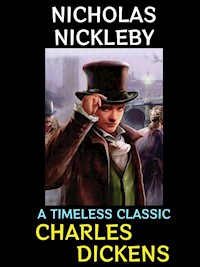 Nicholas Nickleby - Charles Dickens. - E-Book