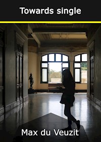 Towards single - Max du Veuzit - E-Book