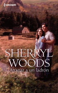 Atrapar a un ladrón - Sherryl Woods - E-Book