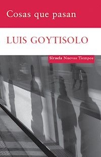 Cosas que pasan - Luis Goytisolo - E-Book