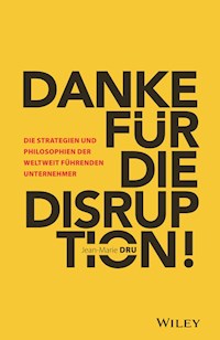 Danke für die Disruption! - Jean-Marie Dru - E-Book