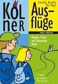 Kölner Ausflüge - Ute Hayit - E-Book