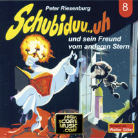 Schubiduu...uh, Folge 8: Schubiduu...uh - und sein Freund vom anderen Stern - Peter Riesenburg - Hörbuch