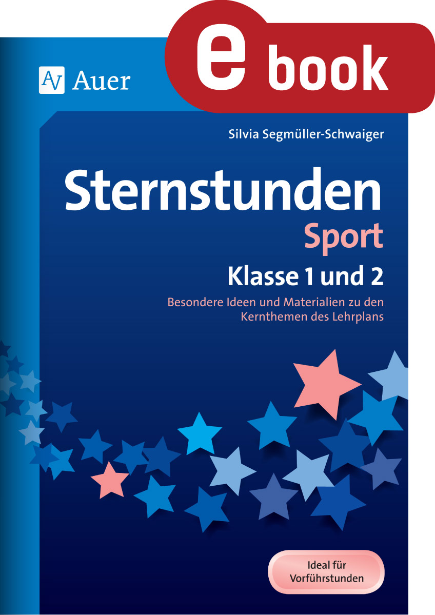 Sternstunden Sport - Klasse 1 und 2 - Silvia Segmüller-Schwaiger - E-Book