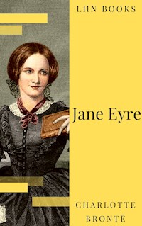 Jane Eyre - Charlotte Brontë - E-Book