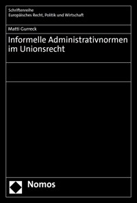 Informelle Administrativnormen im Unionsrecht - Matti Gurreck - E-Book