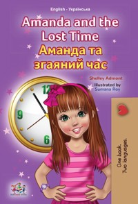 Amanda and the Lost Time Аманда та згаяний час - Shelley Admont - E-Book