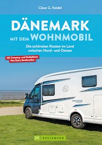 Dänemark mit dem Wohnmobil - Claus G. Keidel - E-Book