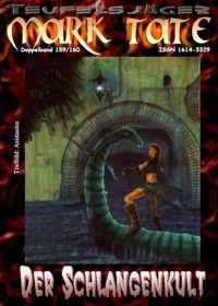 TEUFELSJÄGER 159-160: Der Schlangenkult - W. A. Hary - E-Book