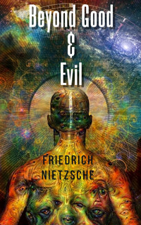Beyond Good & Evil - Friedrich Nietzsche - E-Book
